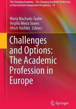 【预订】Challenges and Options: The Academic Profession in Europe