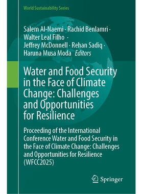 预订 Water and Food Security in the Face of Climate Change: Challenges and Opportunities for Resilience: Proceeding of t