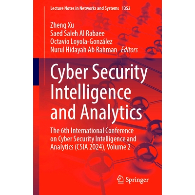 预订 Cyber Security Intelligence and Analytics: The 6th International Conference on Cyber Security Intelligence and Anal
