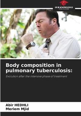 [预订]Body composition in pulmonary tuberculosis 9786203828177