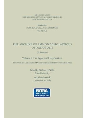预订 The Archive of Ammon Scholasticus of Panopolis: The Legacy of Harpocration: 9783531099439