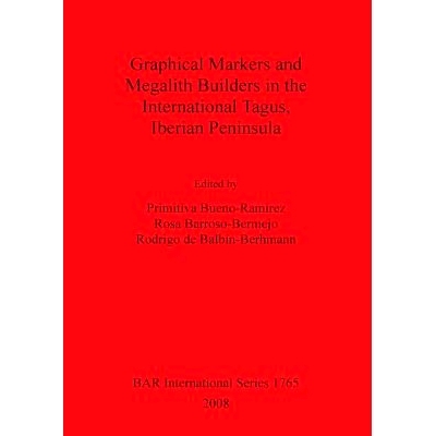 预订 Graphical Markers and Megalith Builders in the International Tagus, Iberian Peninsula 伊比利亚半岛国际塔霍河的图形