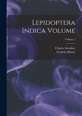 [预订]Lepidoptera Indica Volume; Volume 2 9781017059441