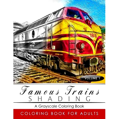 预订 Famous Train Shading Volume 1: Train Grayscale coloring books for adults Relaxation Art Therapy for Busy People (Ad