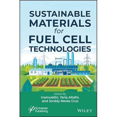 预订 Sustainable Materials For Fuel Cell Technologies 燃料电池技术的可持续材料 9781394247752