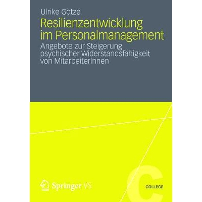预订 Resilienzentwicklung im Personalmanagement: Angebote zur Steigerung psychischer Widerstandsfähigkeit von Mitarbeit