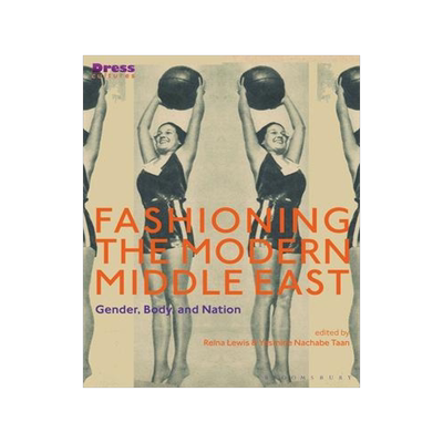 [预订]Fashioning the Modern Middle East 9781350135208