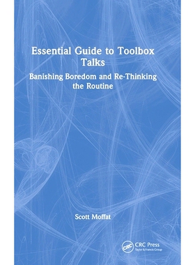 预订 Essential Guide to Toolbox Talks: Banishing Boredom and Re-Thinking the Routine 工具箱会谈基本指南：摒弃无聊、重新