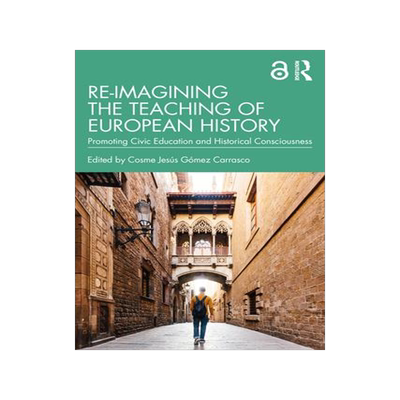 [预订]Re-imagining the Teaching of European History 9781032294278