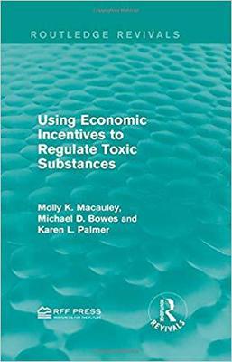 【预售】Using Economic Incentives to Regulate Toxic Substances