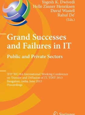 【预订】Grand Successes and Failures in IT: Public and Private Sectors