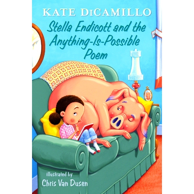 预订 Stella Endicott and the Anything-Is-Possible Poem: Tales from Mercy Watson’s Deckawoo Drive, Volume Five: 97815362