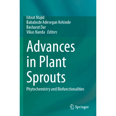 预订 Advances in Plant Sprouts: Phytochemistry and Biofunctionalities: 9783031409189
