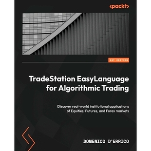 预订 TradeStation EasyLanguage for Algorithmic Trading TradeStation EasyLanguage 用于算法交易: 9781835881200