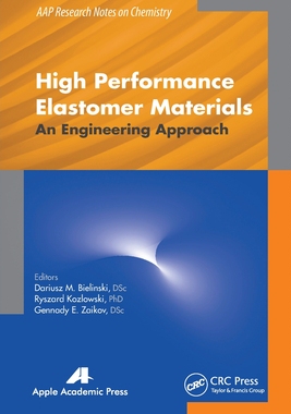 【预订】High Performance Elastomer Materials: An Engineering Approach 9781774633588