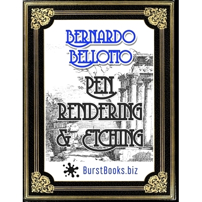 预订 Bernardo Bellotto Pen Rendering & Etching: Improve your drawing skills by copying this great masters works: 9798520