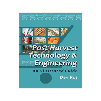 [预订]Postharvest Technology and Engineering: An Illustrated Guide 9788119254255