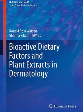 【预订】Bioactive Dietary Factors and Plant Extracts in Dermatology