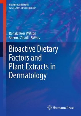【预订】Bioactive Dietary Factors and Plant Extracts in Dermatology