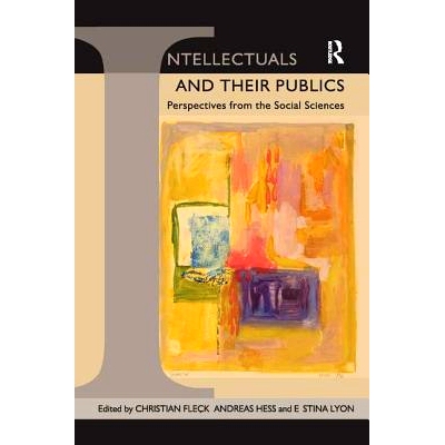 预订 Intellectuals and their Publics: Perspectives from the Social Sciences 知识分子及其公众: 来自社会科学的透视: 978075