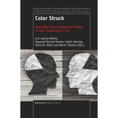 预订 Color Struck: How Race and Complexion Matter in the 