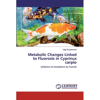 Inhibition of metabolism by fluoride