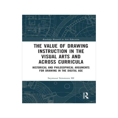 [预订]The Value of Drawing Instruction in the Visual Arts and Across Curricula 9780367721268