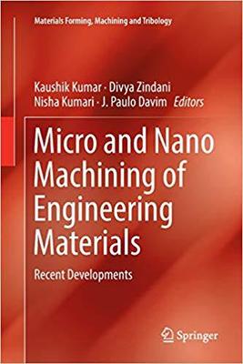 【预售】Micro and Nano Machining of Engineering Materials: Recent Developments