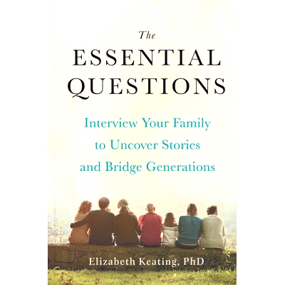 预订 The Essential Questions: Interview Your Family to Uncover Stories and Bridge Generations: 9780593420928