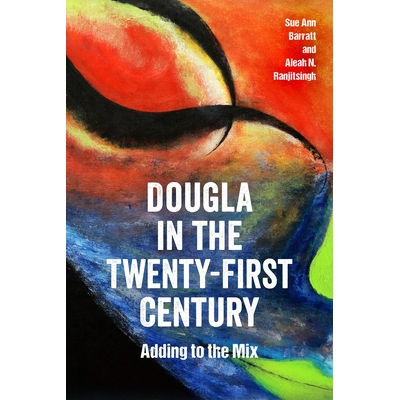 预订 Dougla in the Twenty-First Century: Adding to the Mix 二十一世纪的道格拉：融合: 9781496833709