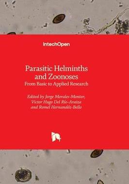 [预订]Parasitic Helminths and Zoonoses - From Basic to Applied Research 9781803555676
