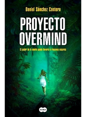 预订 Proyecto Overmind : el poder de la mente puede llevarte a rincones oscuros.: 9788419835222
