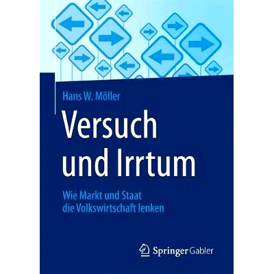 预订 Versuch und Irrtum: Wie Markt und Staat die Volkswirtschaft lenken: 9783658023119