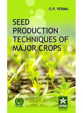预订 Seed Production Techniques of Major Crops 主要农作物制种技术: 9789351241812