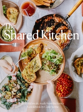 预订 The Shared Kitchen: Beautiful Meals Made From the Basics 共用厨房: 9781922417893