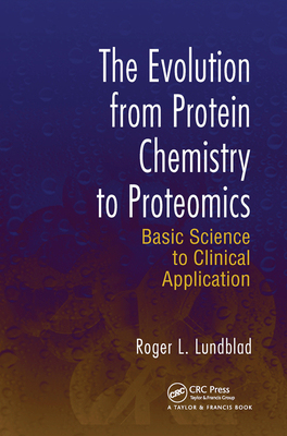 【预订】The Evolution from Protein Chemistry to Proteomics: Basic Science to Clinical Application