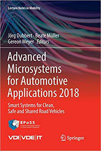 【预售】Advanced Microsystems for Automotive Applications 2018: Smart Systems for Clean, Safe and Shared Road Vehi...