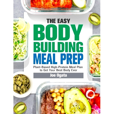 预订 The Easy Bodybuilding Meal Prep: 6-Week Plant-Based High-Protein Meal Plan to Get Your Best Body Ever
