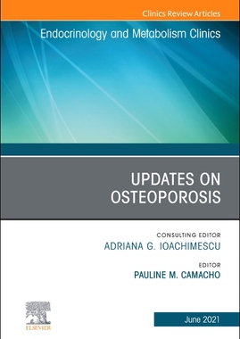 【预订】Updates on Osteoporosis, an Issue of Endocrinology and Metabolism Clinics of North America, 50 9780323795517
