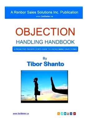 预订 Objection Handling Handbook: A Proactive Prospector’s Guide To Overcoming Objections: 9781535108362