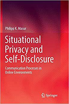 【预售】Situational Privacy and Self-Disclosure: Communication Processes in Online Environments