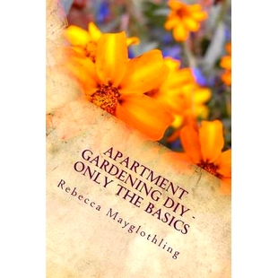 DIY Gardening Only the 9781492174752 预订 Basics Apartment
