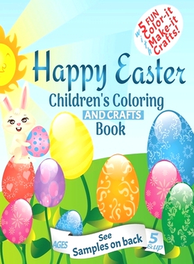 预订 Happy Easter Children’s Coloring And Crafts Book Ages 5 & Up: Fun educational Easter presents for kids with adorab