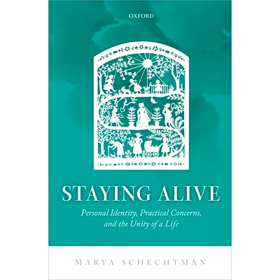 预订 Staying Alive: Personal Identity, Practical Concerns, and the Unity of a Life 活着: 个人身份、实际关注点与生命的统