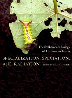 预订 Specialization, Speciation, and Radiation: The Evolutionary Biology of Herbivorous Insects 特化、物种形成、辐射形进