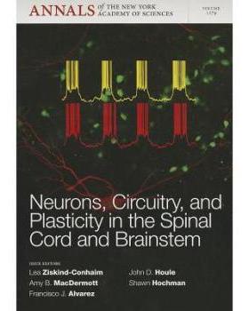 【预订】Neurons, Circuitry, and Plasticity in the Spinal Cord and Brainstem