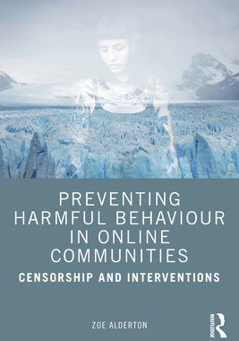 【预订】Preventing Harmful Behaviour in Online Communities 9780367647407