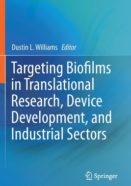 【预订】Targeting Biofilms in Translational Research, Device Development, and Industrial Sectors