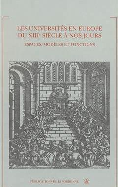 [预订]Les universités en Europe du XIIIe siècle à nos jours : espaces, modèles et fonctions : actes du 9782859445355