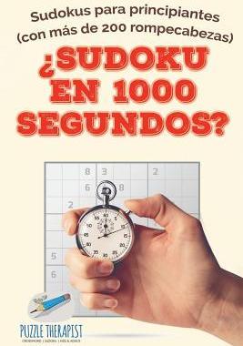 [预订]Sudoku En 1000 Segundos? - Sudokus Para Principiantes (Con Mas de 200 Rompecabezas) 9781541947016